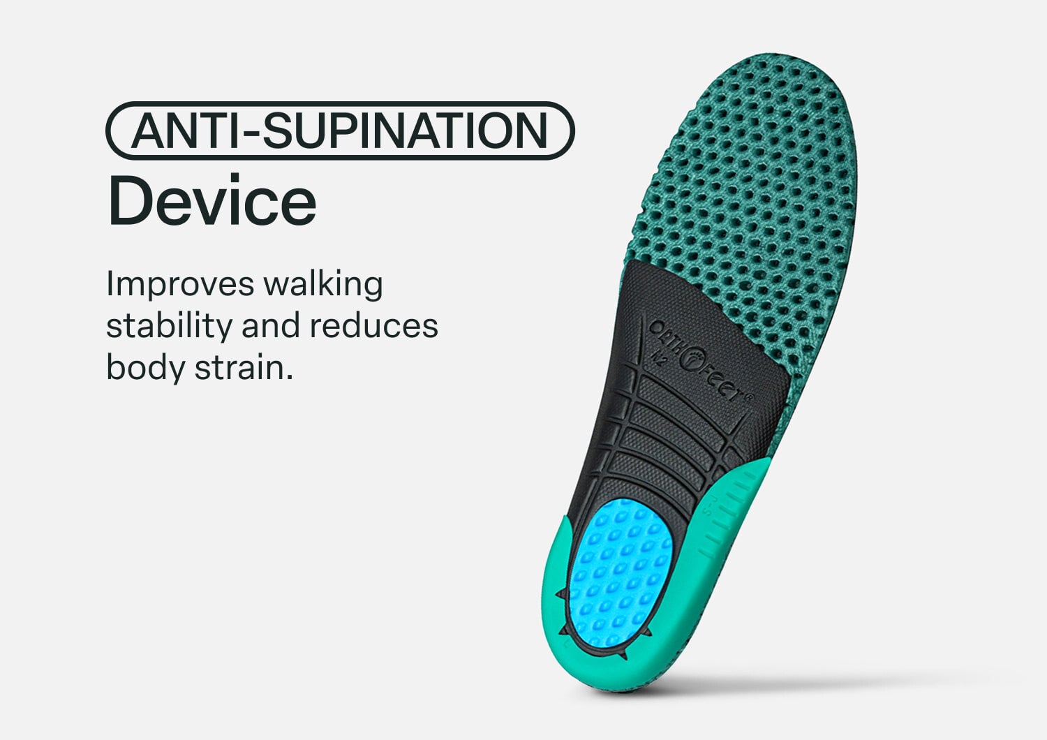 Orthofeet ANTI SUPINATION DEVICE 1 - One Color